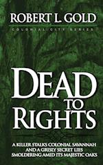Dead to Rights