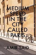 Medium Speed in the City Called Paris