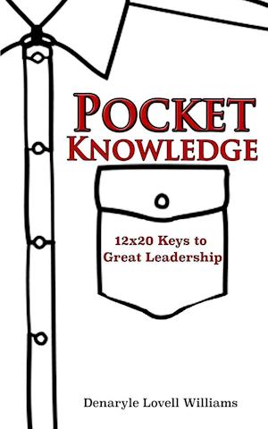 Pocket Knowledge 12x20 Keys to Great Leadership