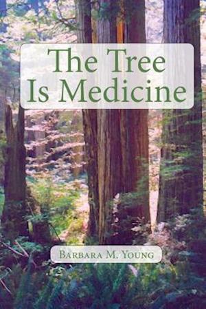 The Tree Is Medicine