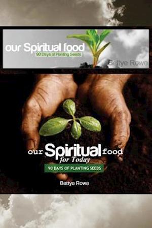 Our Spiritual Food for Today