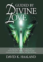 Guided by Divine Love