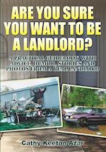 Are You Sure You Want to Be a Landlord?