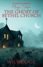 The Ghost of Bethel Church 