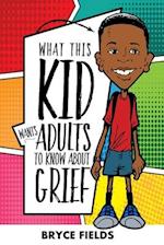 What This Kid Wants Adults To Know About Grief 