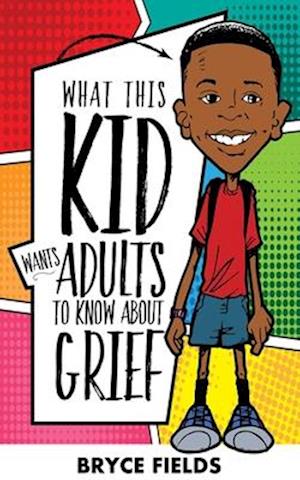 What This Kid Wants Adults To Know About Grief