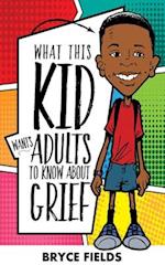 What This Kid Wants Adults To Know About Grief