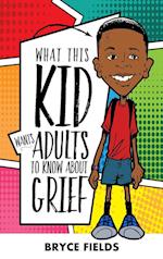 What This Kid Wants Adults To Know About Grief 