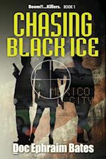 Chasing Black Ice