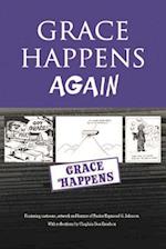 Grace Happens, Again