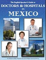 The English Speaker's Guide to Doctors & Hospitals in Mexico