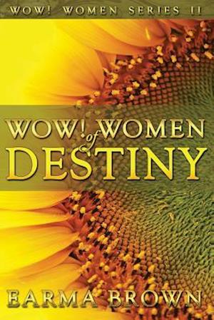 Wow! Women of Destiny