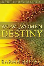 Wow! Women of Destiny