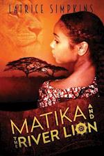 Matika and the River Lion