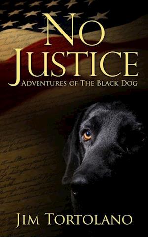 No Justice: Adventures of the Black Dog