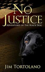 No Justice: Adventures of the Black Dog