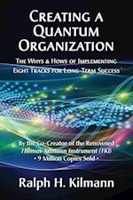 Creating a Quantum Organization: The Whys and Hows of Implementing Eight Tracks for Long-Term Success 