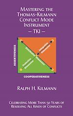 Mastering the Thomas-Kilmann Conflict Mode Instrument 