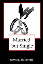 Married But Single
