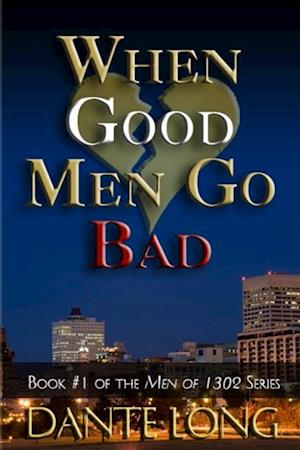 When Good Men Go Bad