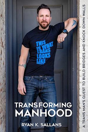 Transforming Manhood