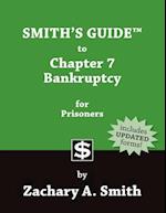 Smith's Guide to Chapter 7 Bankruptcy for Prisoners