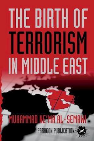 The Birth of Terrorism in Middle East