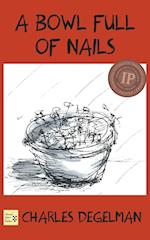 A Bowl Full of Nails