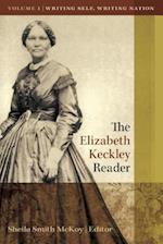 The Elizabeth Keckley Reader, Vol. 1