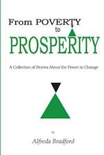 From Poverty to Prosperity: A Collection of Stories about the Power to Change 