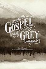 Living the Gospel in the Grey