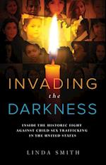 Invading the Darkness