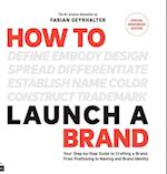 How to Launch a Brand - SPECIAL WORKBOOK EDITION (2nd Edition)