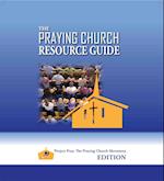 The Praying Church Resource Guide