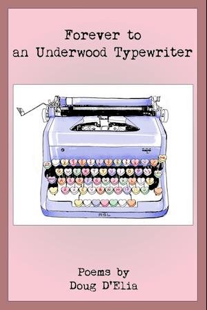 Forever to an Underwood Typewriter