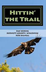 Hittin' the Trail: Day Hiking Burnett County, Wisconsin