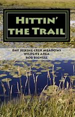 Hittin' the Trail: Day Hiking Crex Meadows Wildlife Area
