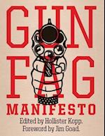 Gun Fag Manifesto: Entertainment for the Armed Sociopath 