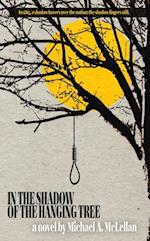 In the Shadow of the Hanging Tree