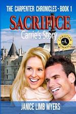 Sacrifice, Carrie's Story - The Carpenter Chronicles, Book One