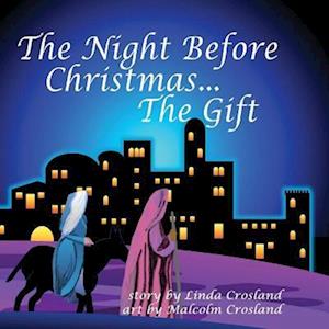 The Night Before Christmas... the Gift