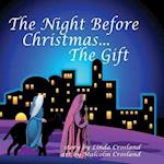 The Night Before Christmas... the Gift