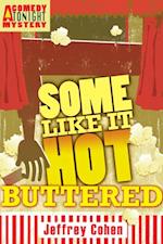 Some Like It Hot-Buttered