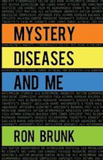 Mystery Diseases and Me