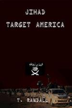 JIHAD TARGET AMERICA