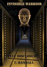 INVISIBLE WARRIOR and FULL DISCLOSURE