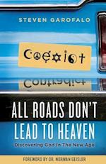 All Roads Don't Lead to Heaven