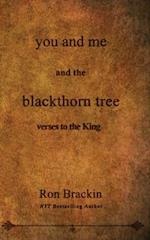 you and me and the blackthorn tree: verses to the King 