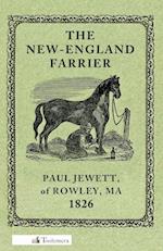 The New-England Farrier; Or, a Compendium of Farriery in Four Parts