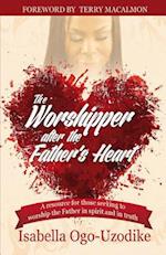 The Worshipper After the Father's Heart